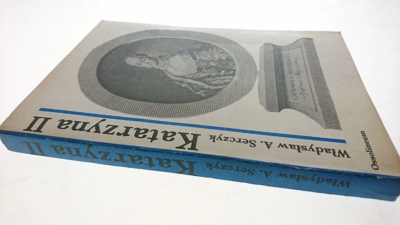KATARZYNA II - Władysław A. Serczyk 1983