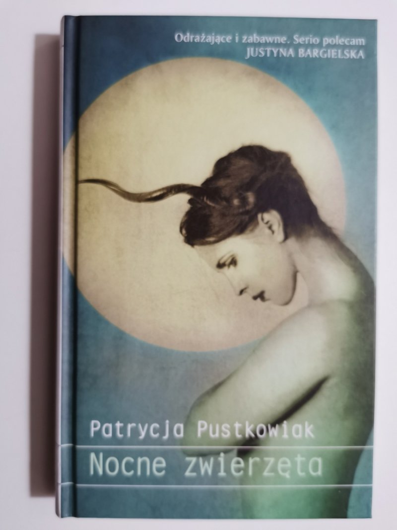 NOCNE ZWIERZĘTA - Patrycja Pustkowiak