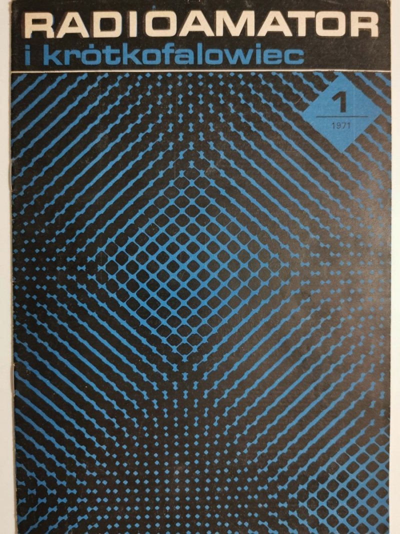 Radioamator i krótkofalowiec 1/1971