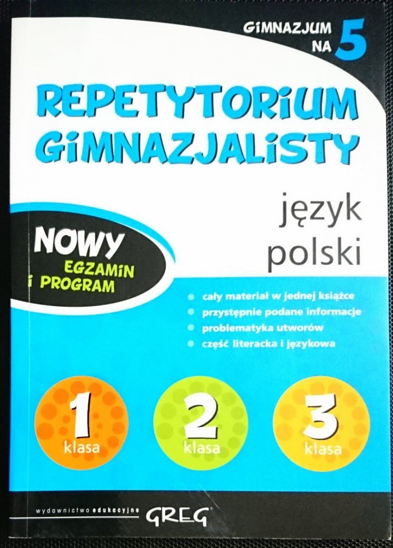 REPETYTORIUM GIMNAZJALISTY. JĘZYK POLSKI KLASA 123