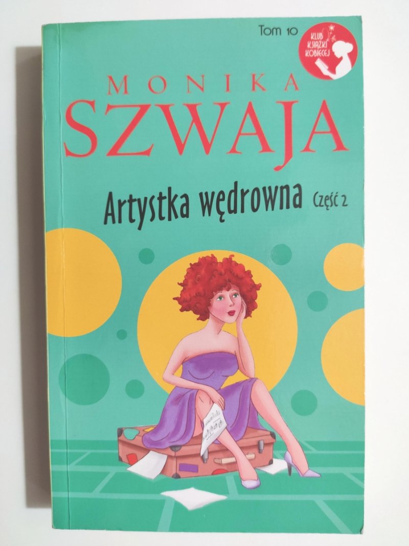 ARTYSTKA WĘDROWNA CZĘŚĆ 2 - Monika Szwaja