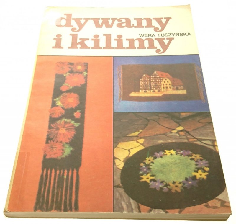 DYWANY I KILINY - Wera Tuszyńska (1987)