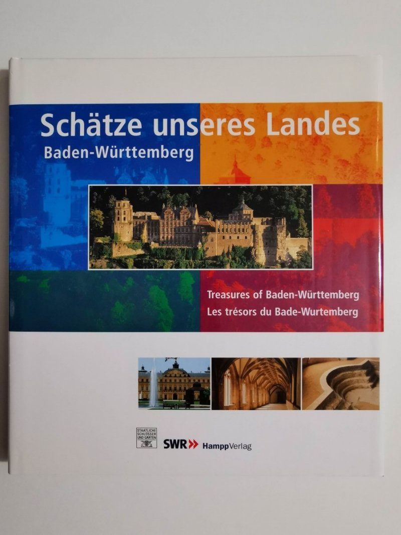 SCHATZE UNSERES LANDES. BADEN-WURTTEMBERG 2002