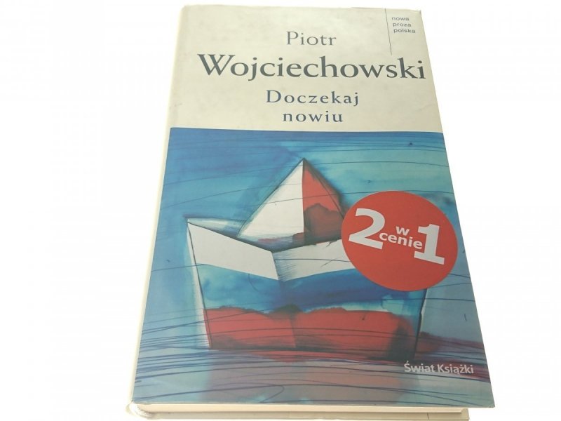 DOCZEKAJ NOWIU - Piotr Wojciechowski 2007