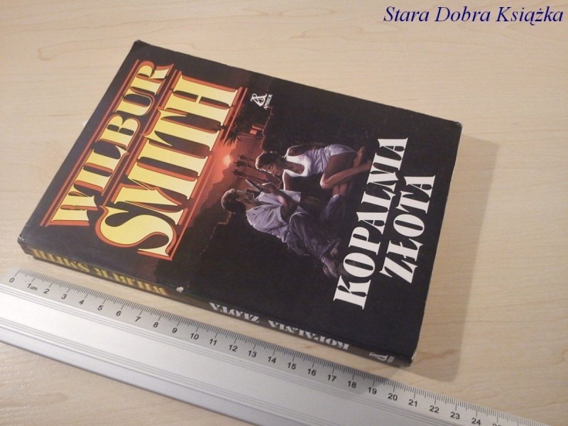 KOPALNIA ZŁOTA - Wilbur Smith