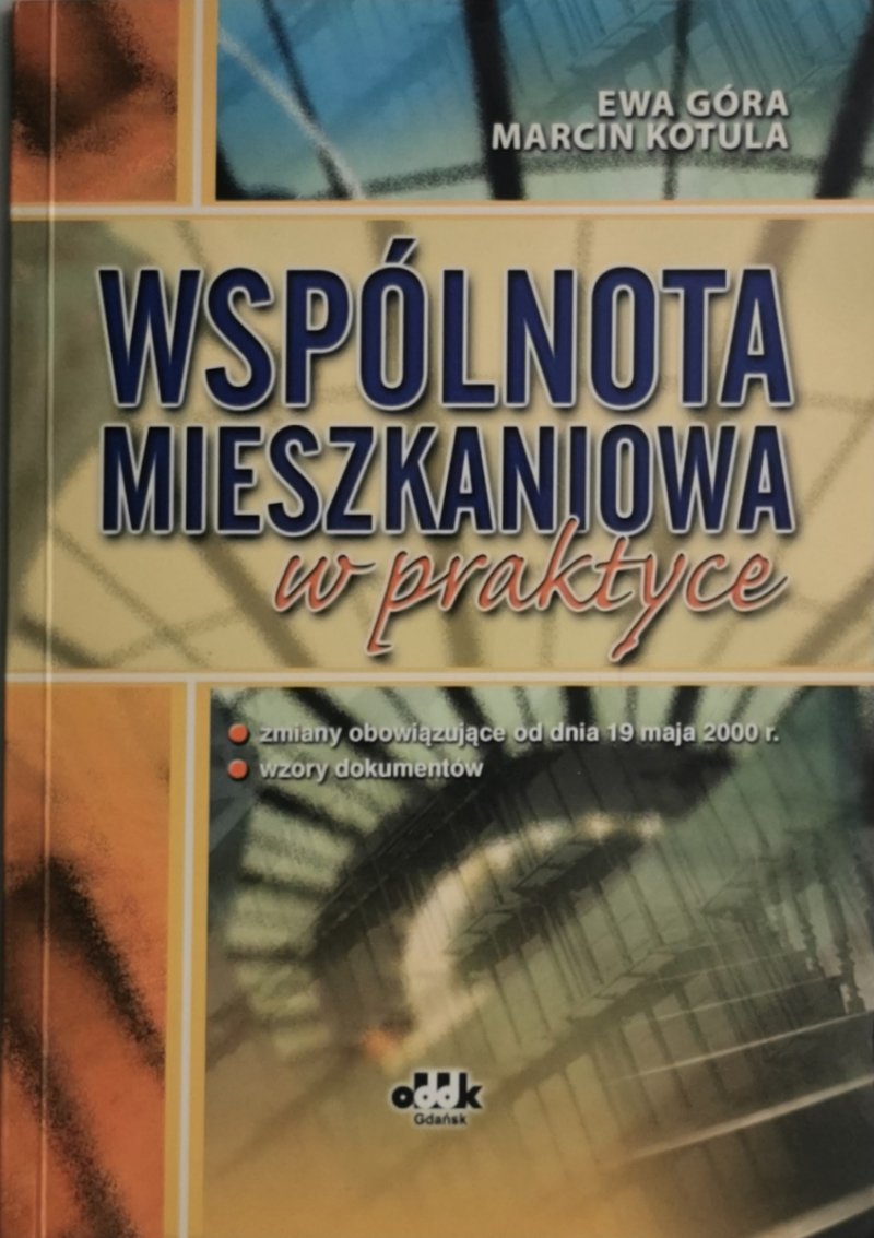 WSPÓLNOTA MIESZKANIOWA W PRAKTYCE - Ewa Góra