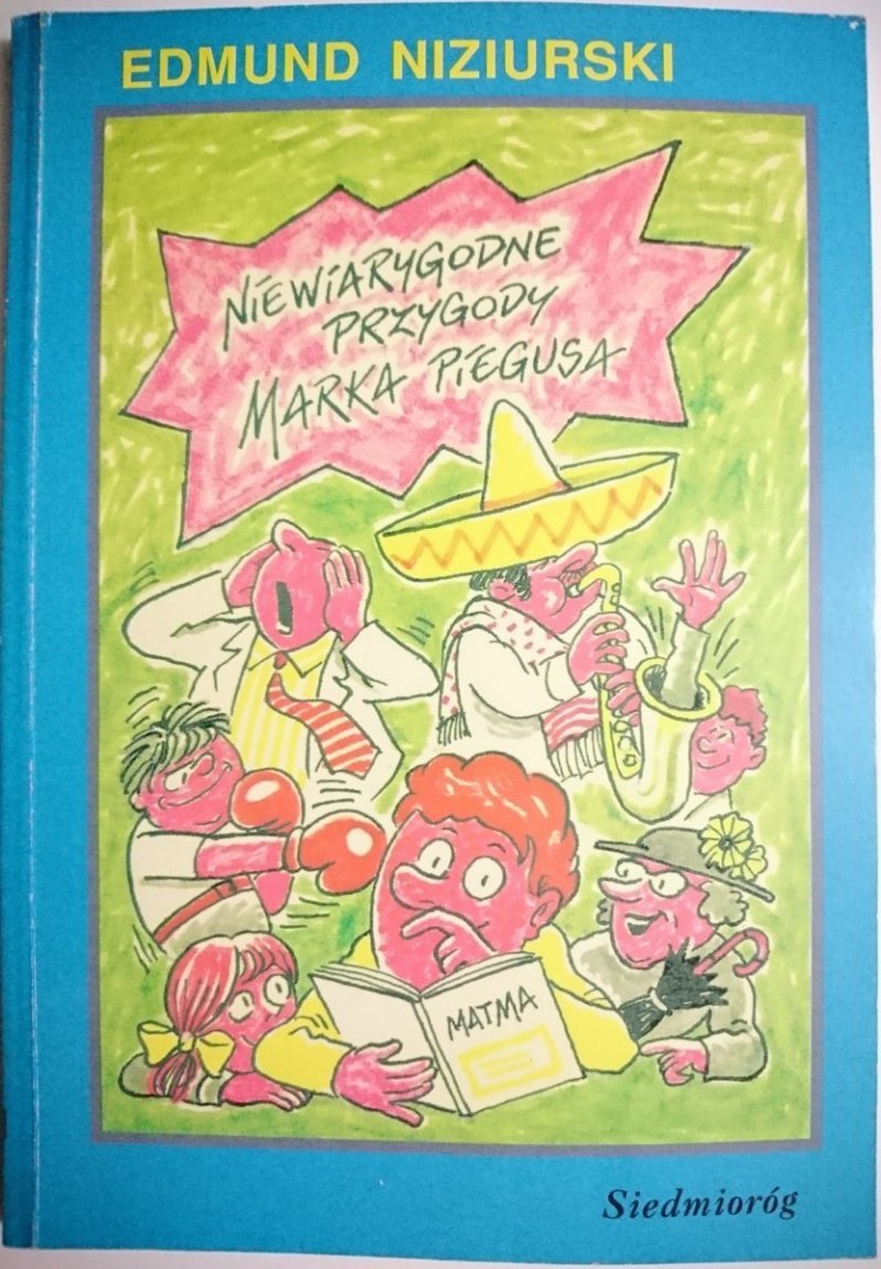 NIEWIARYGODNE PRZYGODY MARKA PIEGUSA - Niziurski