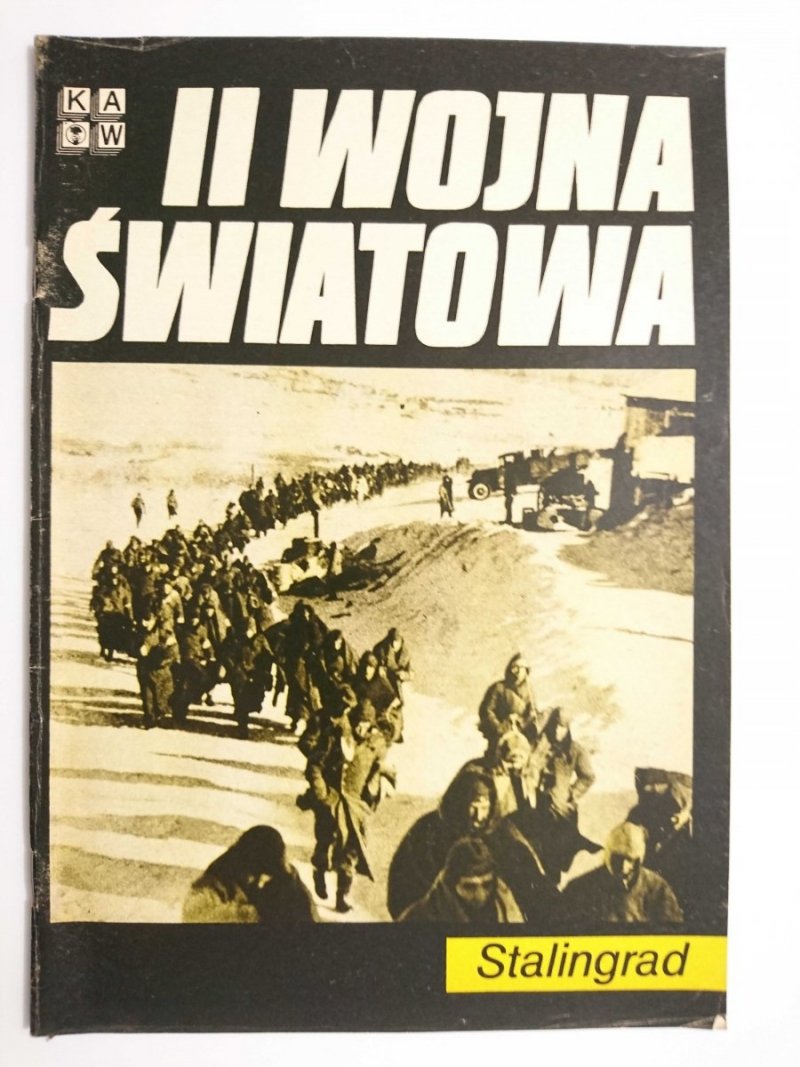 II WOJNA ŚWIATOWA. STALINGRAD Czesław Podgórski 1984
