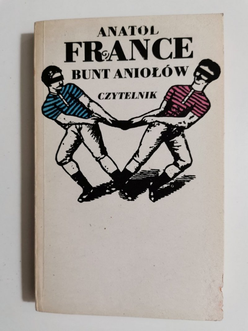 BUNT ANIOŁÓW - Anatol France 1986