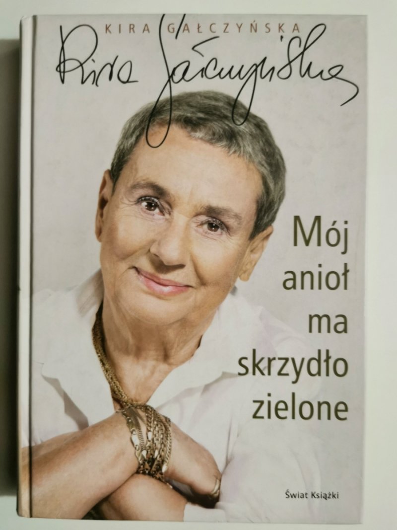 MÓJ ANIOŁ MA SKRZYDŁO ZIELONE - Kira Gałczyńska
