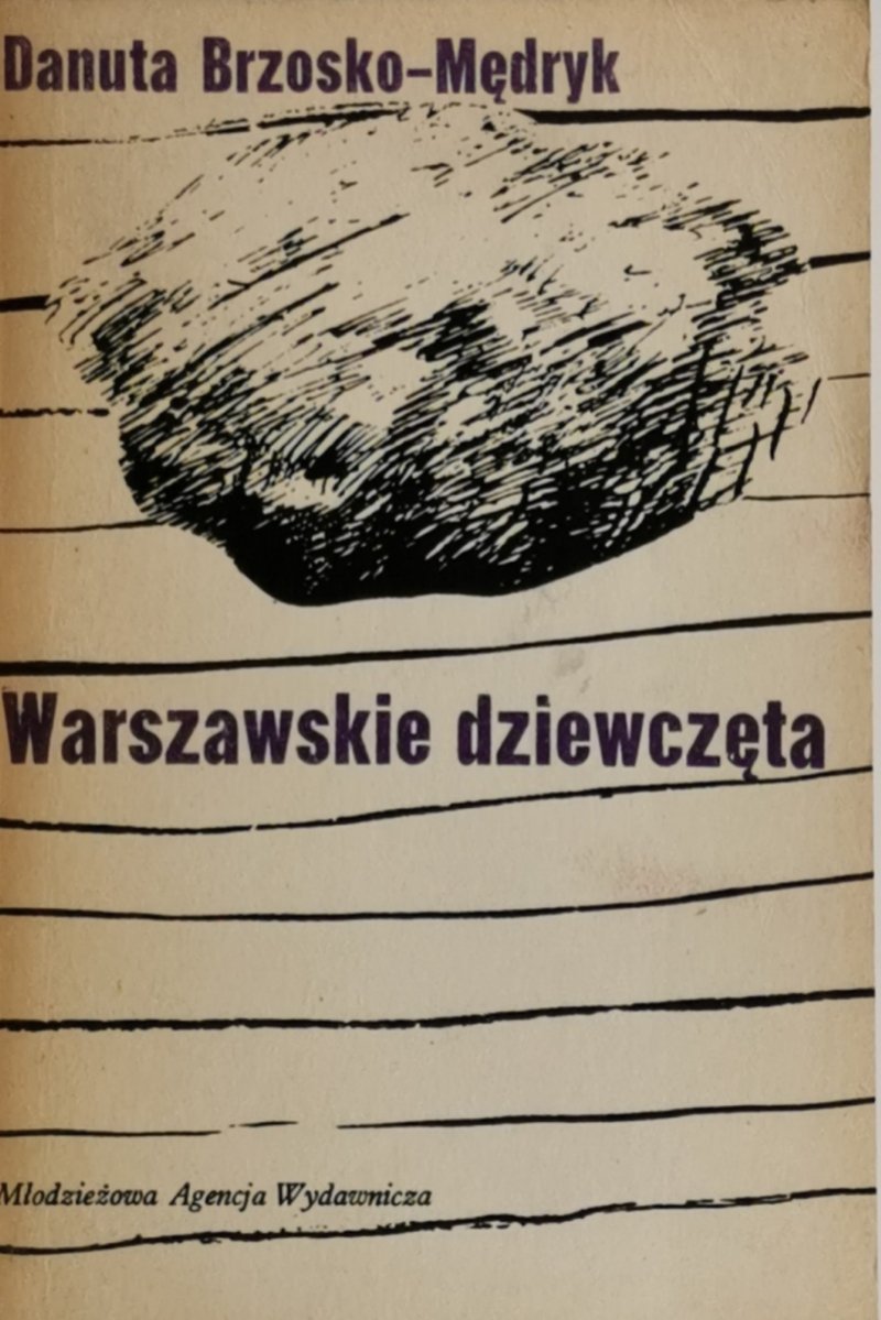 WARSZAWSKIE DZIEWCZĘTA - Danuta Brzosko-Mędryk
