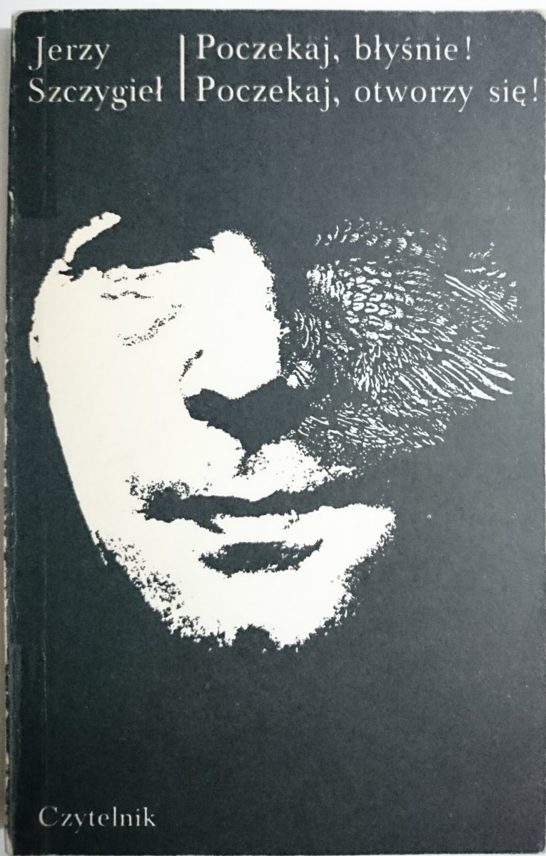 POCZEKAJ, BŁYŚNIE! POCZEKAJ, OTWORZY SIĘ! 1983