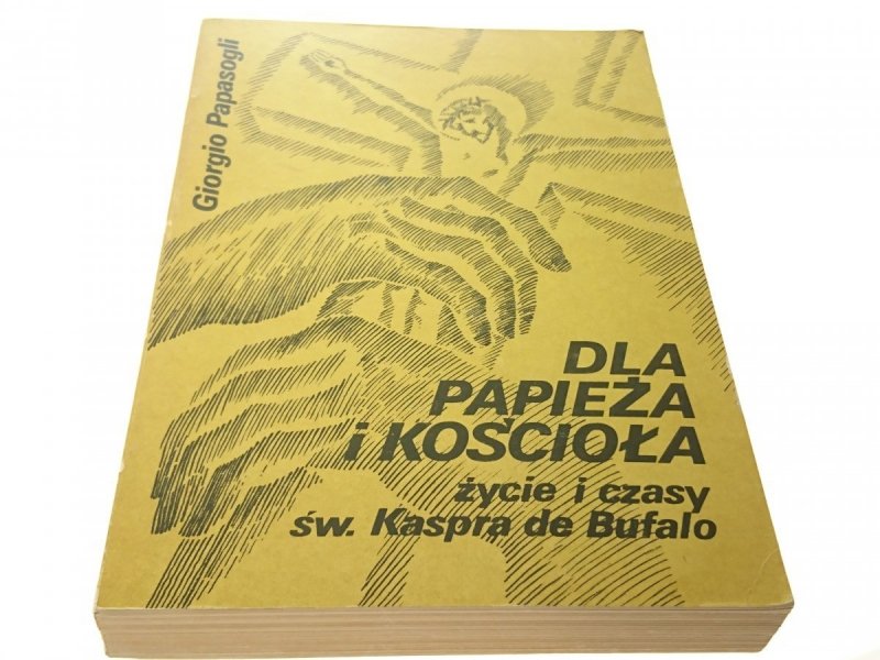 DLA PAPIEŻA I KOŚCIOŁA - Giorgo Papasogli