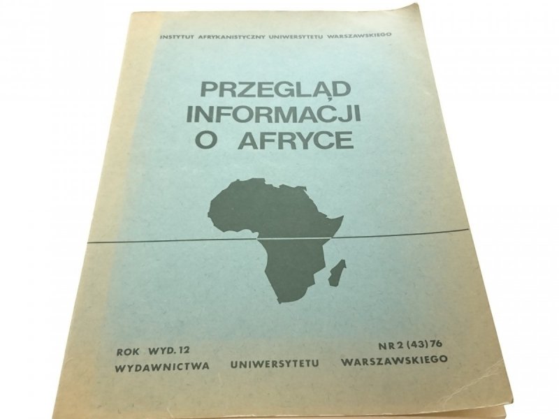 PRZEGLĄD INFORMACJI O AFRYCE ROK WYD 12 NR 2 43 76