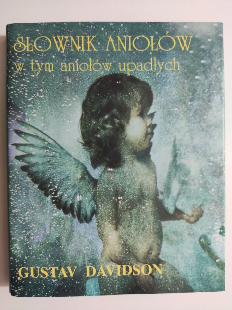 SŁOWNIK ANIOŁÓW W TYM ANIOŁÓW UPADŁYCH - Gustav Davidson