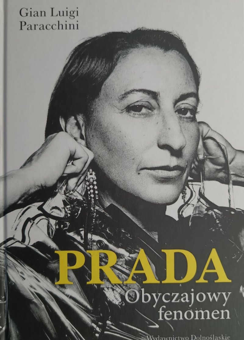 PRADA. OBYCZAJOWY FENOMEN - Gian Luigi Paracchini