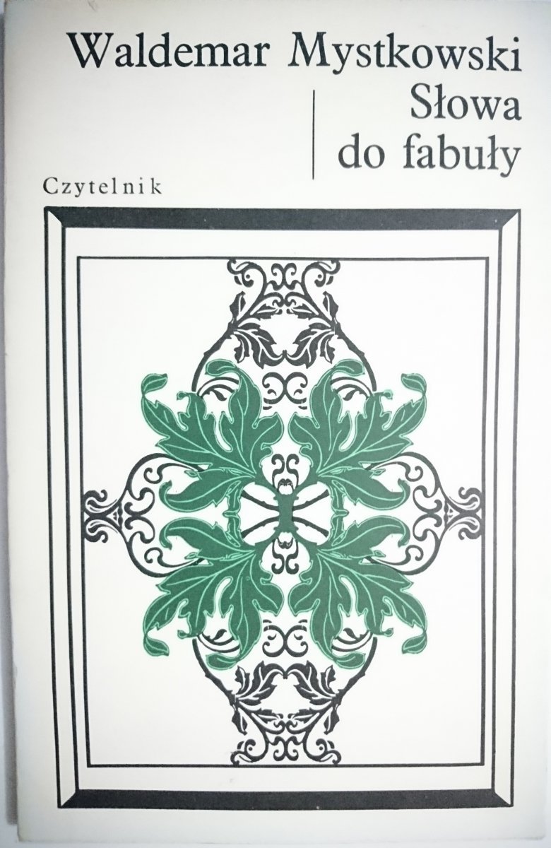 SŁOWA DO FABUŁY - Waldemar Mystkowski 1979