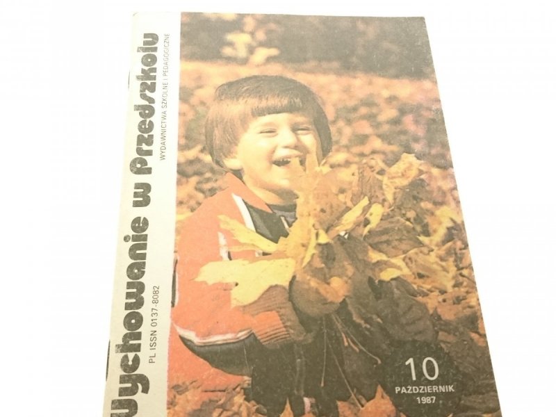 WYCHOWANIE W PRZEDSZKOLU 10 PAŹDZIERNIK 1987