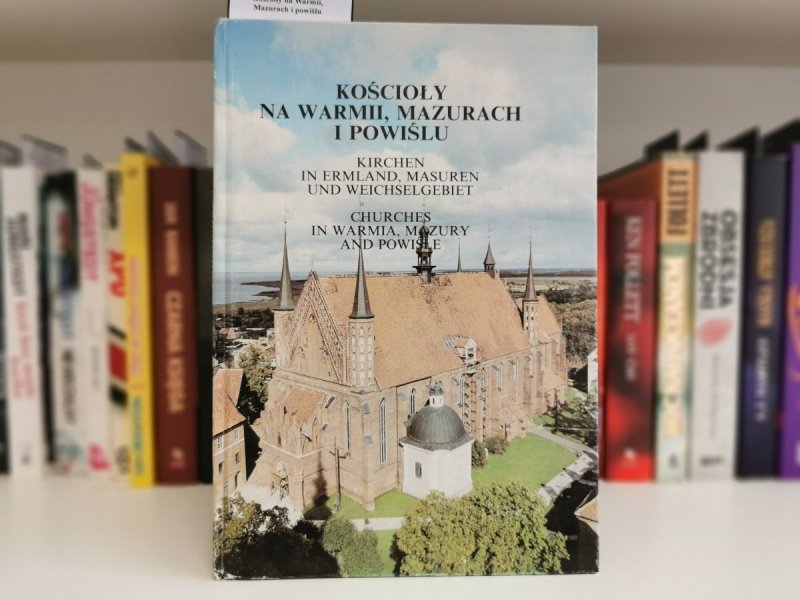 KOŚCIOŁY NA WARMII, MAZURACH I POWIŚLU 