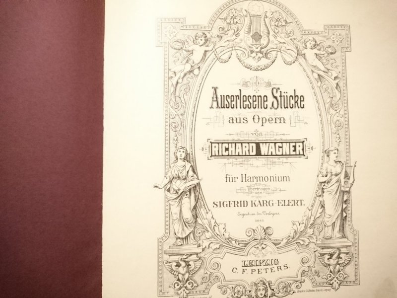 AUSERLESENE STUCKE AUS OPERN VON RICHARD WAGNER FUR HARMONIUM 