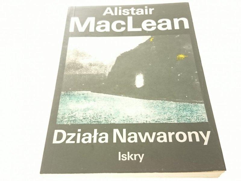 DZIAŁA NAWARONY - Alistair MacLean 1989