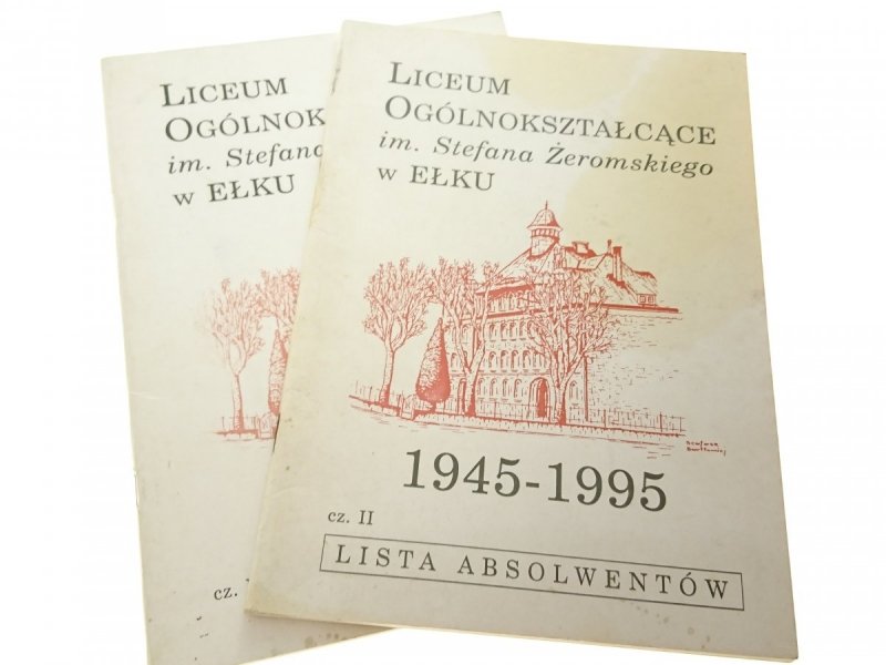 LICEUM OGÓLNOKSZTAŁCĄCE IM. ST. ŻEROMSKIEGO W EŁKU