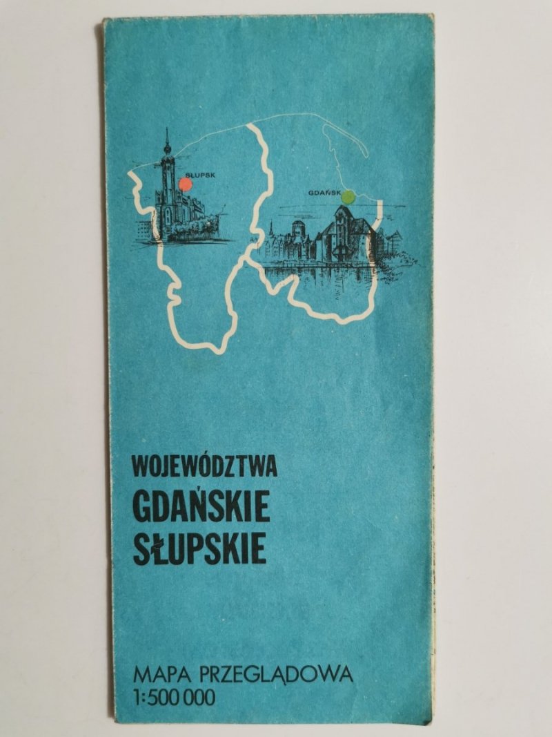WOJEWÓDZTWA GDAŃSKIE SŁUPSKIE. MAPA PRZEGLĄDOWA 1: 500 000 