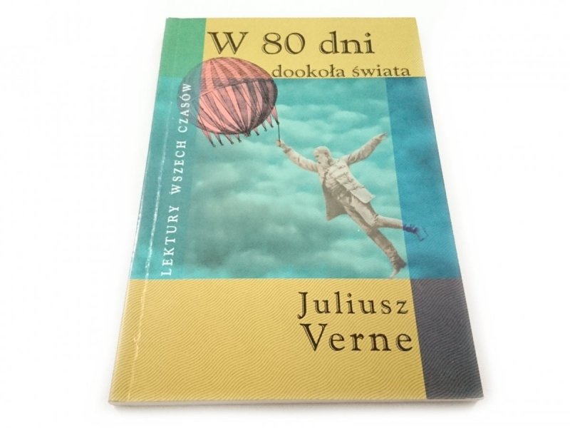W 80 DNI DOOKOŁA ŚWIATA - Juliusz Verne 2005