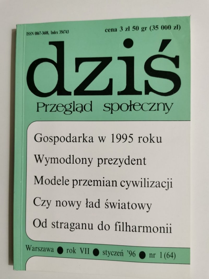 DZIŚ. PRZEGLĄD SPOŁECZNY. WARSZAWA ROK VII STYCZEŃ '96 NR 1 (64)