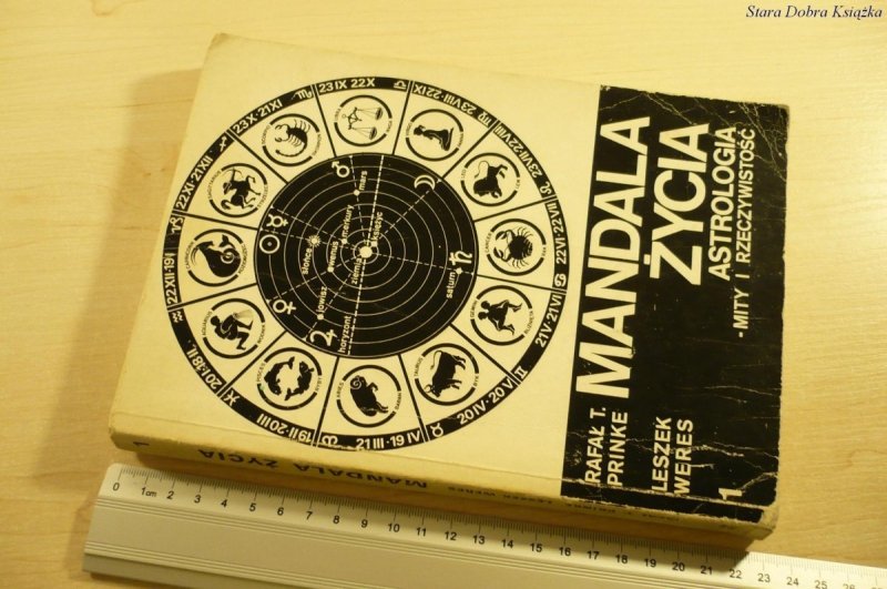 MANDALA ŻYCIA. ASTROLOGIA - MITY I RZECZYWISTOŚĆ 1