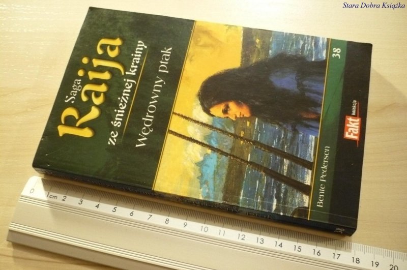 RAIJA ZE ŚNIEŻNEJ KRAINY 38 WĘDROWNY PTAK (2009)