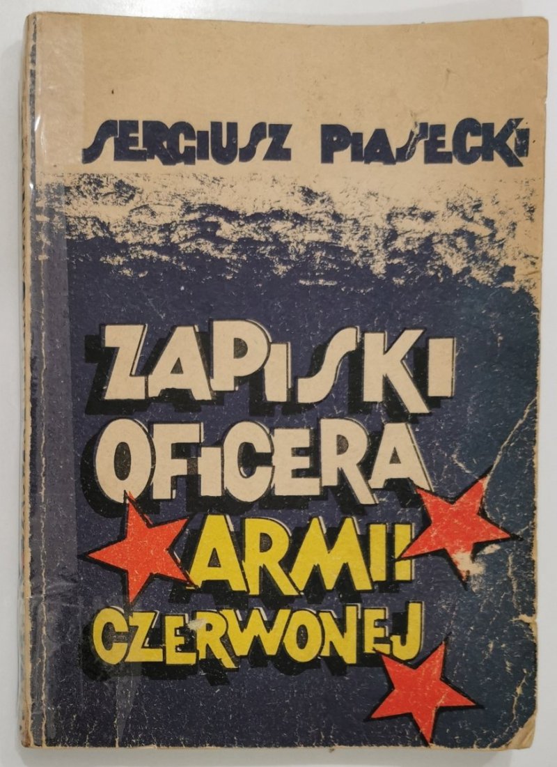 ZAPISKI OFICERA ARMII CZERWONEJ - Piasecki 