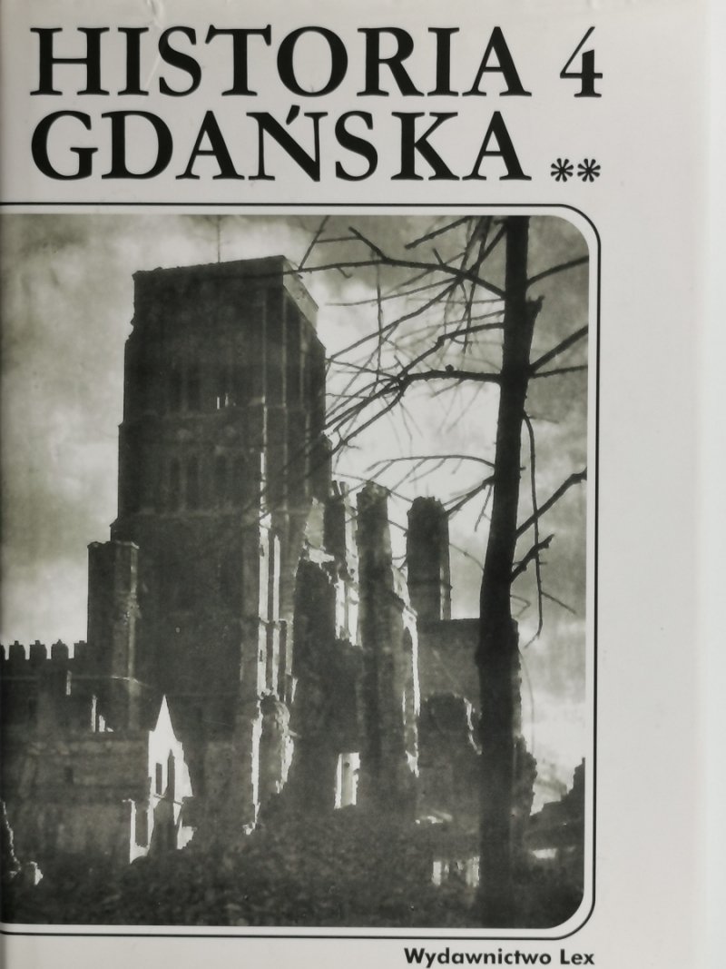 HISTORIA GDAŃSKA TOM 4 CZĘŚĆ 2