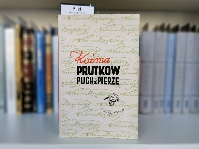 Puch i pierze - Koźma Prutkow