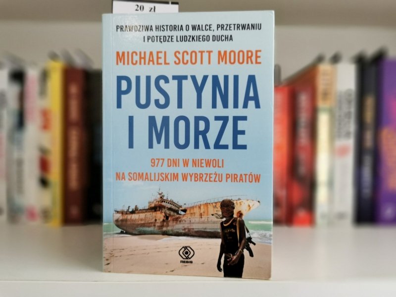 PUSTYNIA I MORZE - Michael Scott Moore