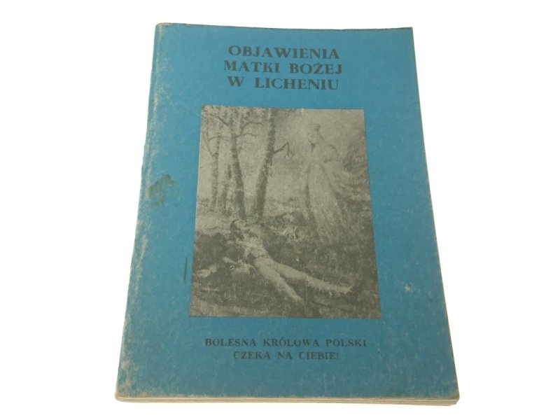OBJAWIENIA MATKI BOŻEJ W LICHENIU