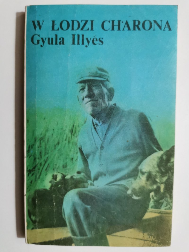 W ŁODZI CHARONA - Gyula Illyes