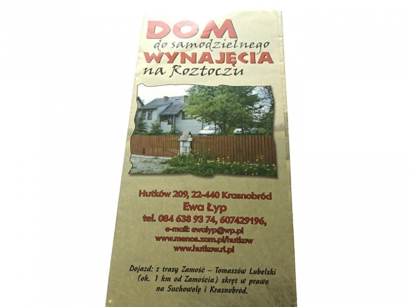 DOM DO SAMODZIELNEGO WYNAJĘCIA NA ROZTOCZU