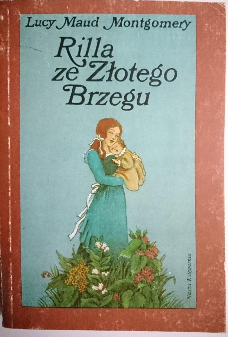RILLA ZE ZŁOTEGO BRZEGU Lucy Maud Montgomery 1986