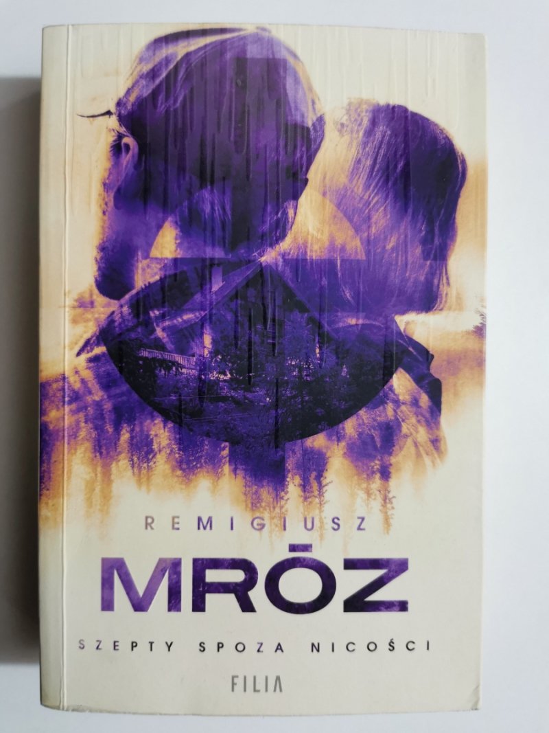 SZEPTY SPOZA NICOŚCI - Remigiusz Mróz