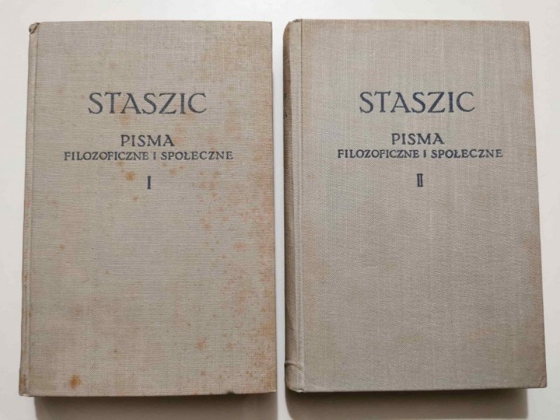 PISMA FILOZOFICZNE I SPOŁECZNE tom I i II - STASZIC