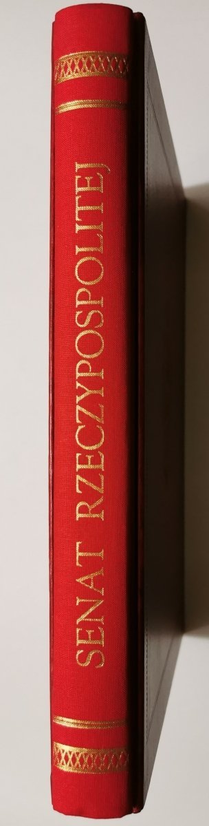 SENAT RZECZYPOSPOLITEJ TRADYCJA I WSPÓŁCZESNOŚĆ XV-XXI w. - Jerzy Pietrzak