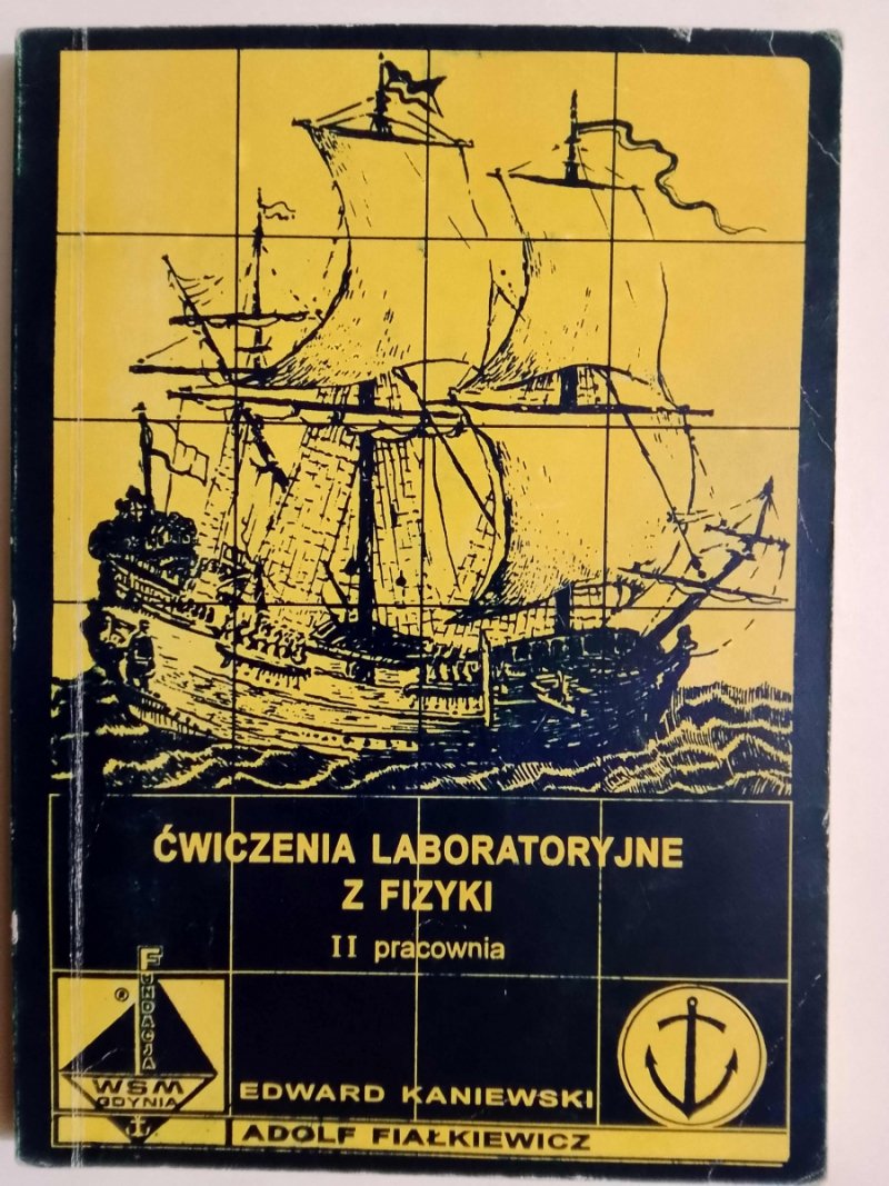 ĆWICZENIA LABORATORYJNE Z FIZYKI II PRACOWNIA - Edward Kaniewski