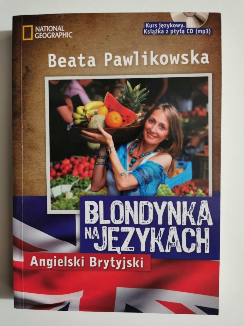 BLONDYNKA NA JĘZYKACH. ANGIELSKI BRYTYJSKI - Beata Pawlikowska 