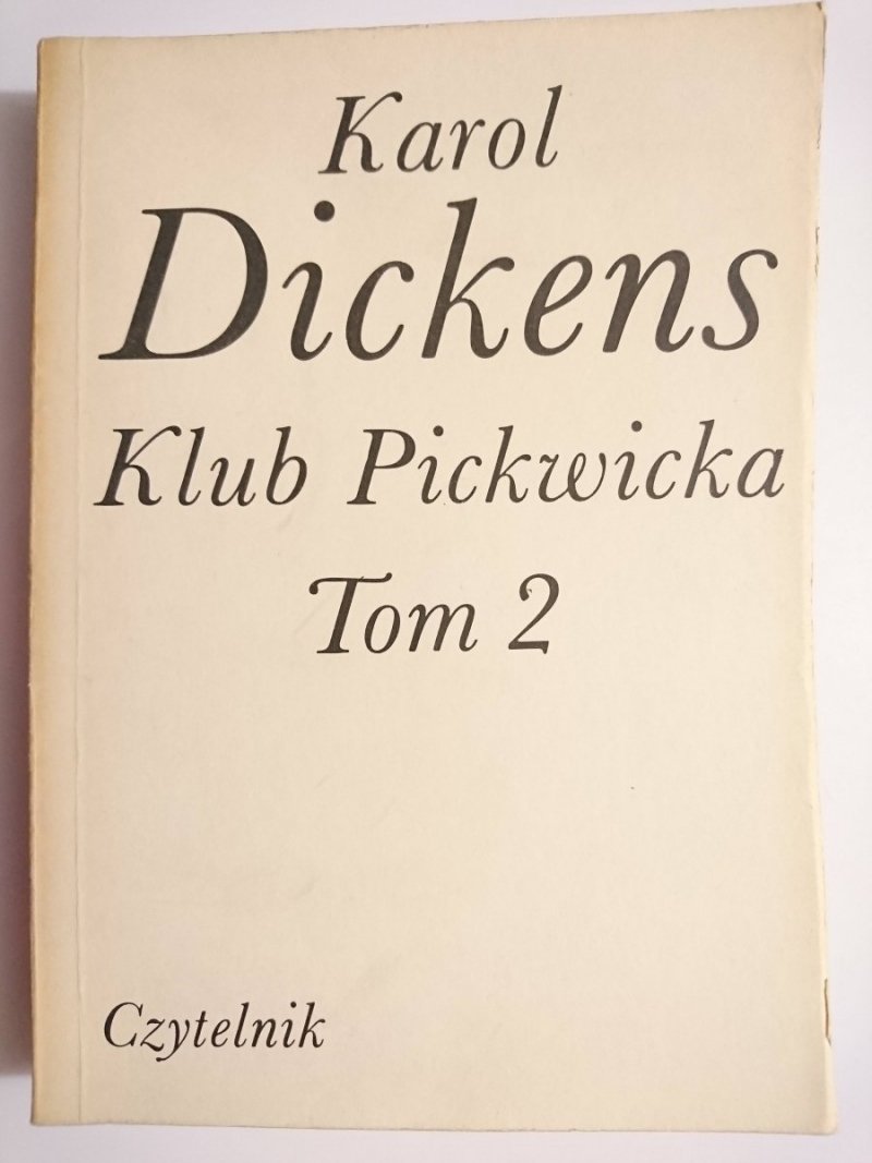 KLUB PICKWICKA TOM 2 - Karol Dickens 1987