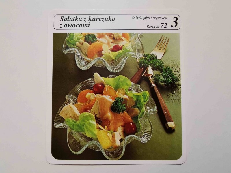 KARTA KULINARNA NR. 72 SAŁATKA Z KURCZAKA Z OWOCAMI