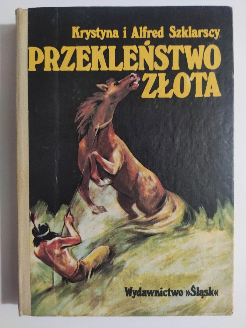 PRZEKLEŃSTWO ZŁOTA - Krystyna Szklarska
