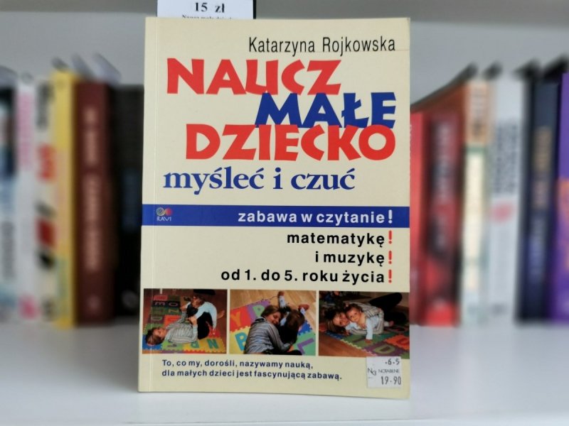 NAUCZ MAŁE DZIECKO - Katarzyna Rojkowska
