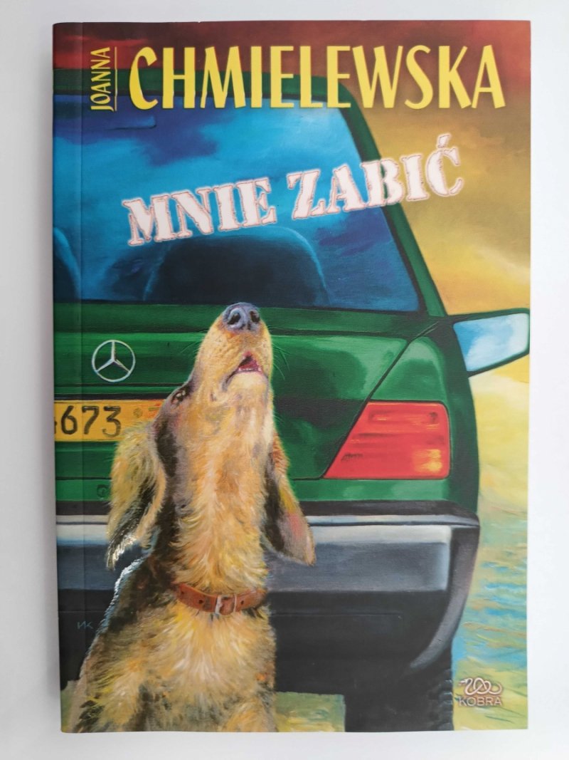 MNIE ZABIĆ - Joanna Chmielewska
