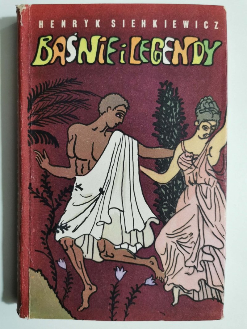 BAŚNIE I LEGENDY - Henryk Sienkiewicz